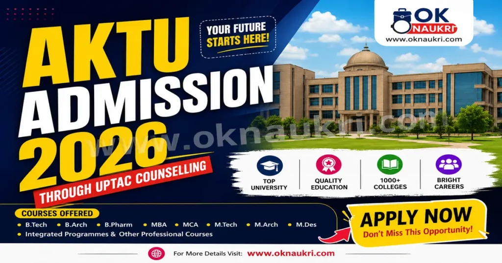 AKTU Admission 2026: Registration, Counselling & Required Documents
